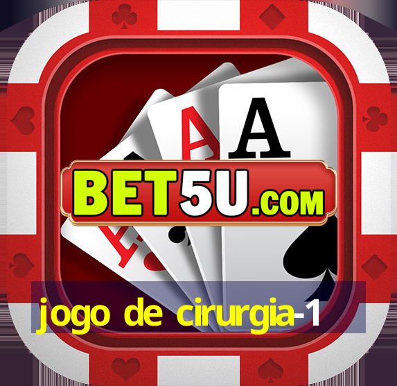 jogo de cirurgia